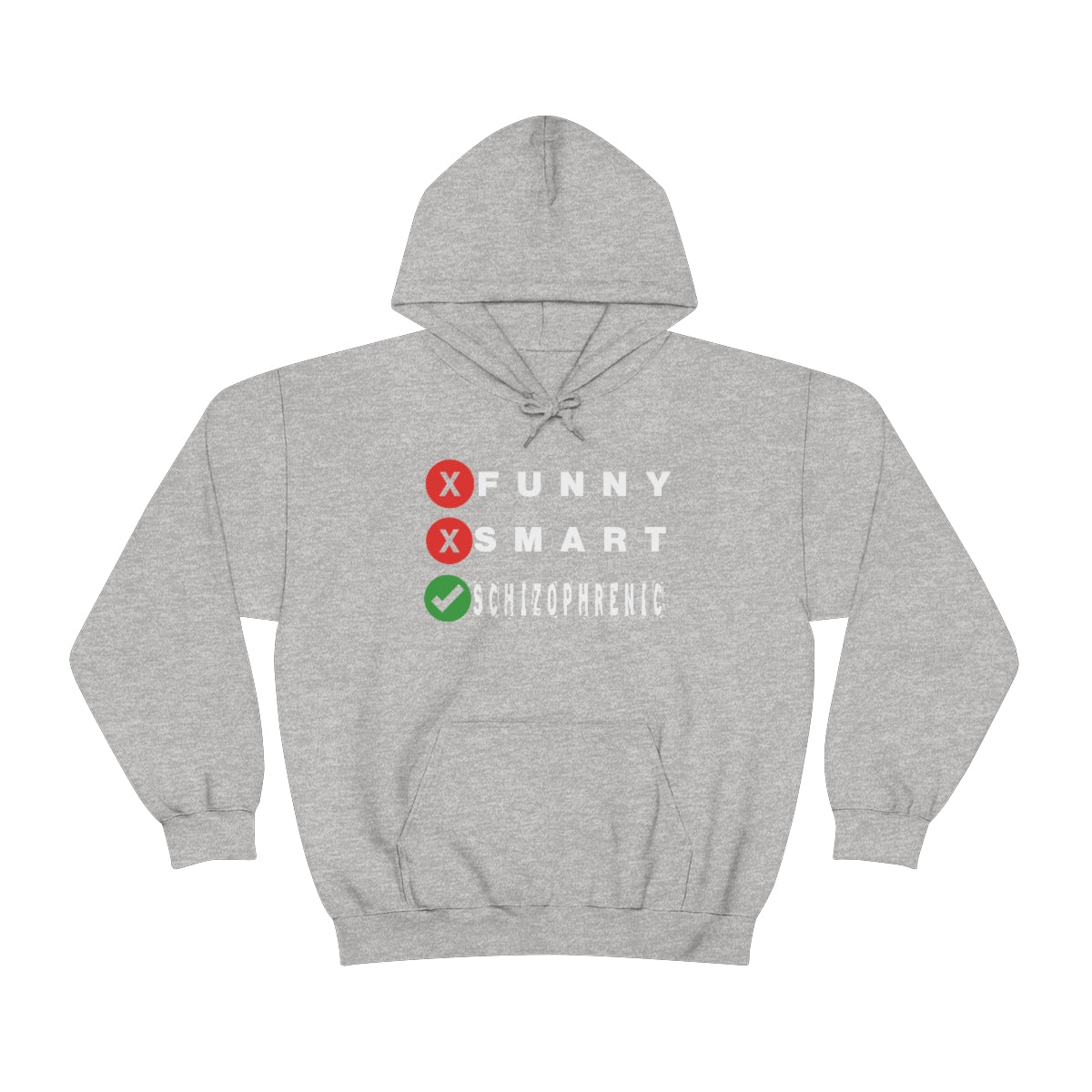 FUNNY SMART SCHIZOPHRENIC HOODIE