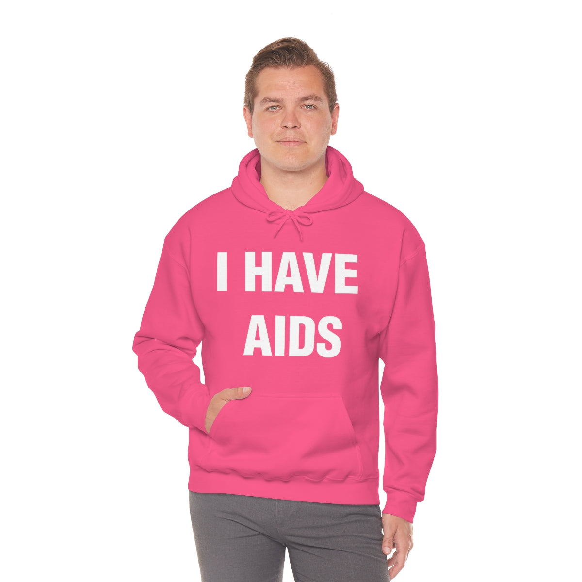 I HAVE  AIDS HOODIE