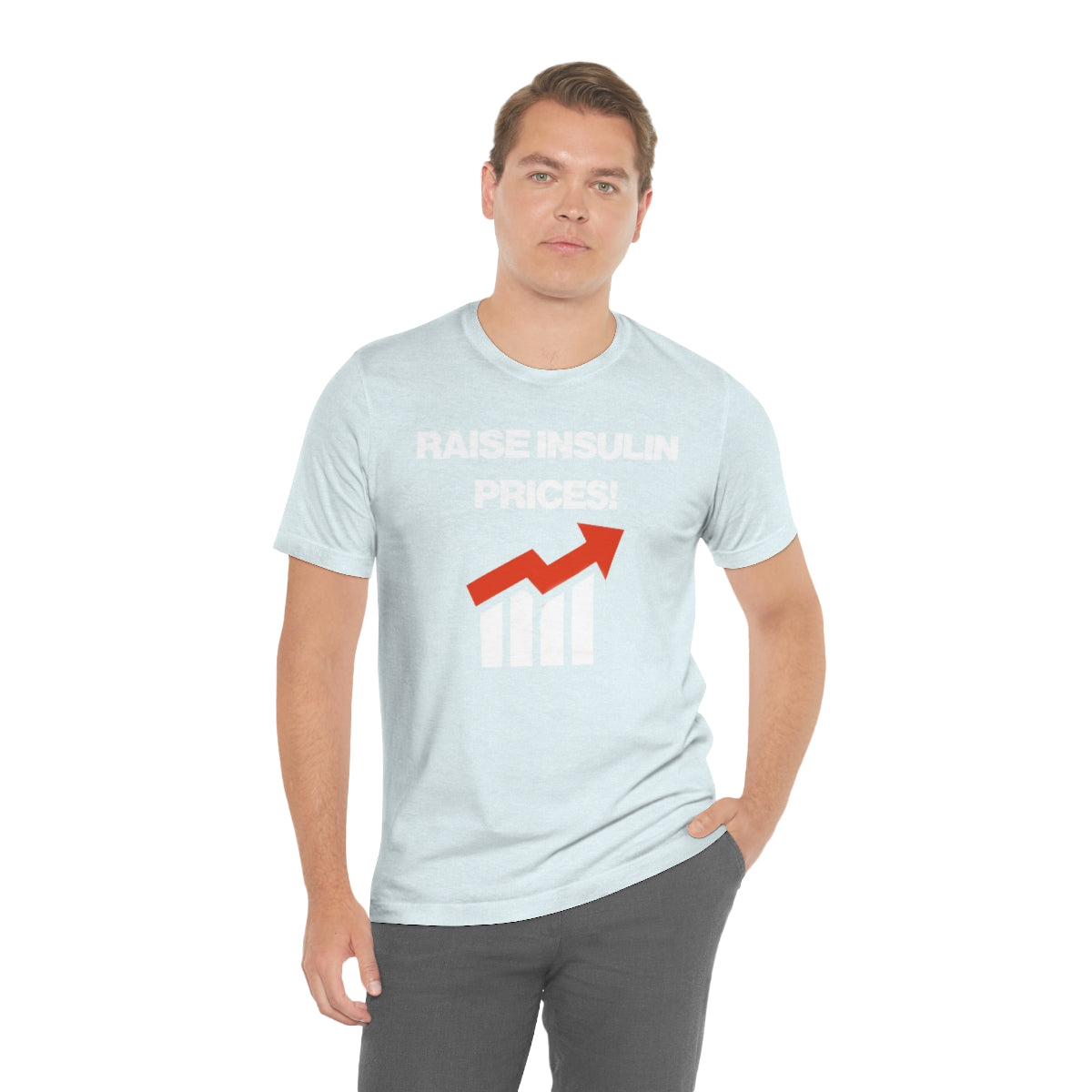 RAISE INSULIN PRICES! TEE