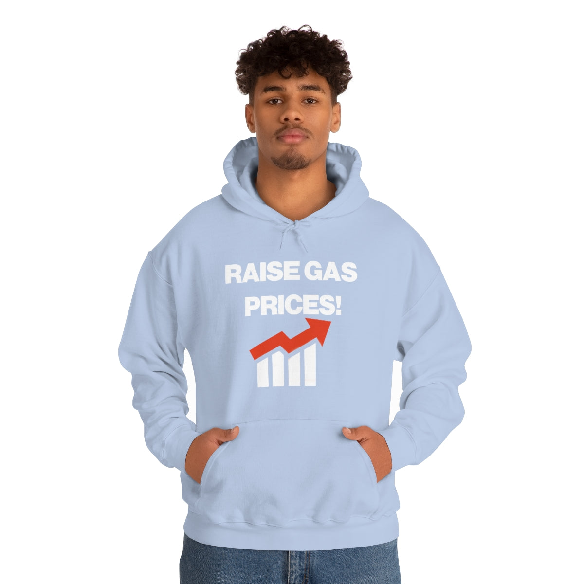 RAISE GAS  PRICES! HOODIE