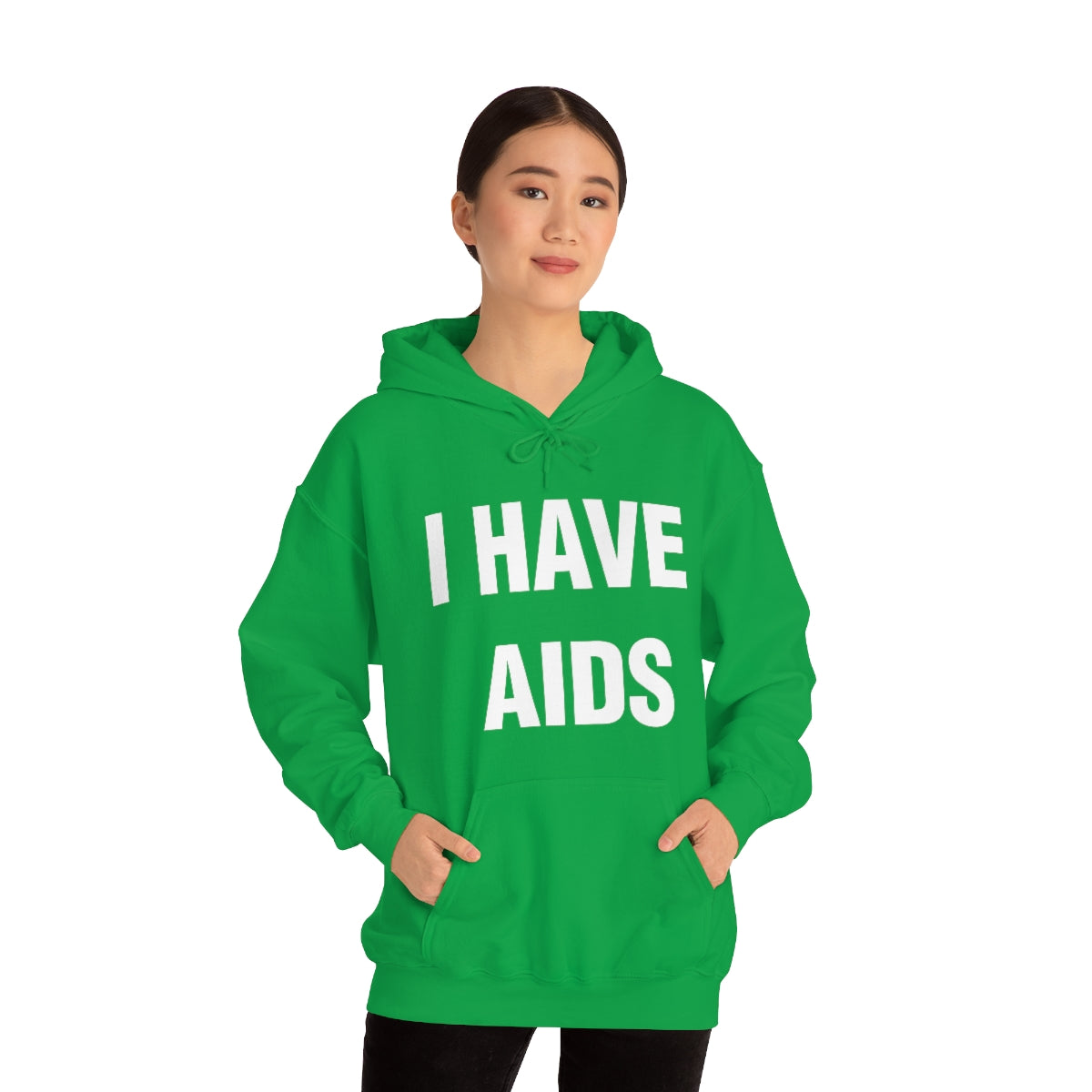 I HAVE  AIDS HOODIE