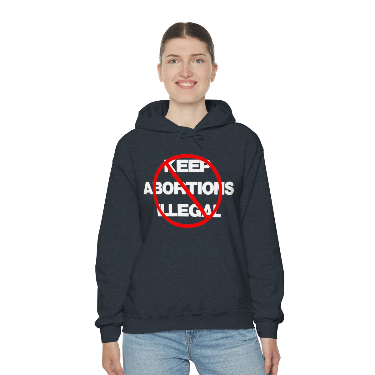 KEEP ABORTIONS ILLEGAL TEE HOODIE