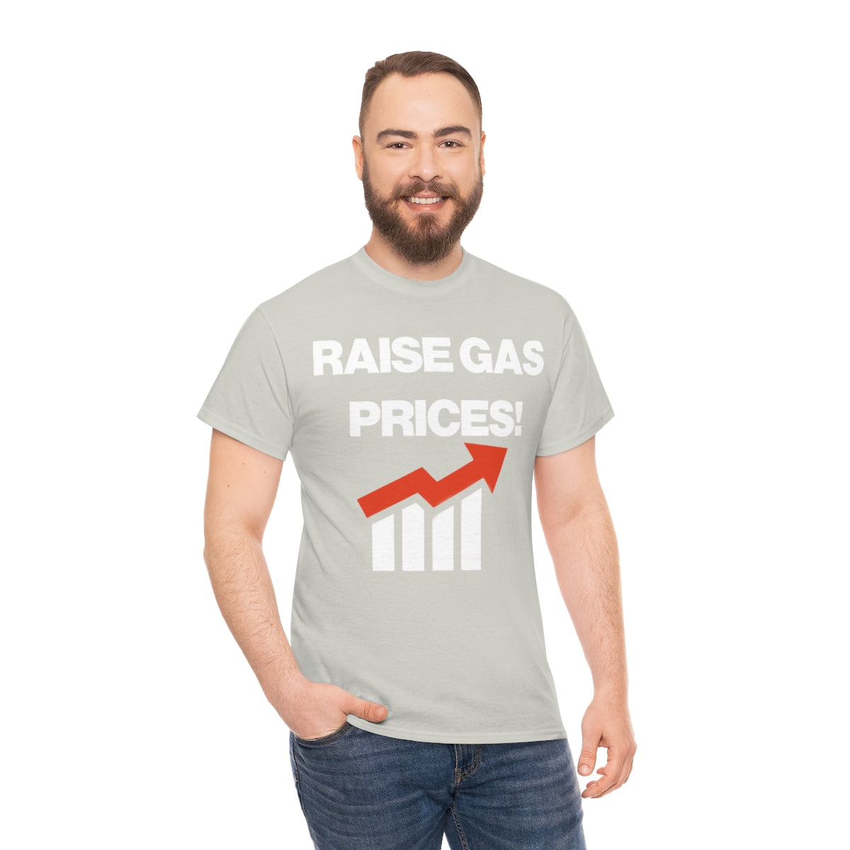 RAISE GAS  PRICES TEE