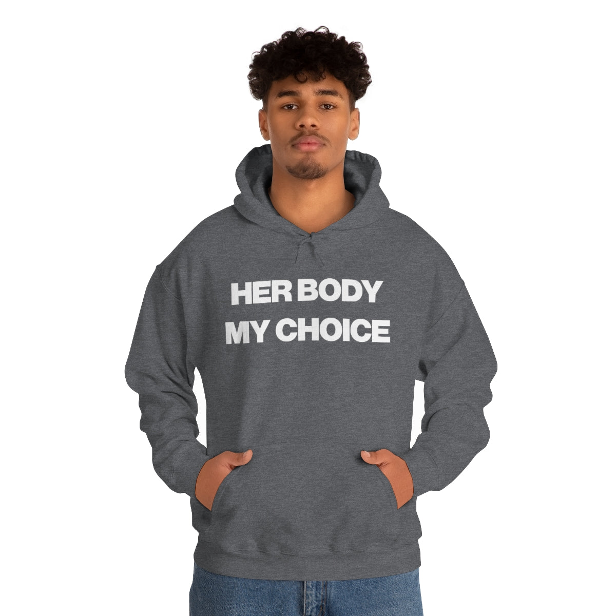 HER BODY MY CHOICE HOODIE