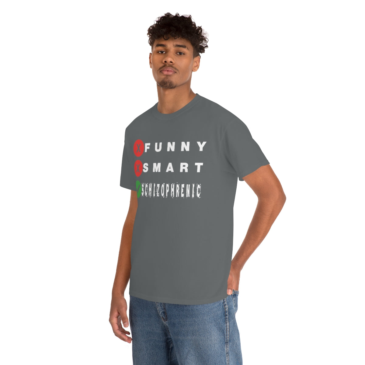 FUNNY SMART SCHIZOPHRENIC TEE