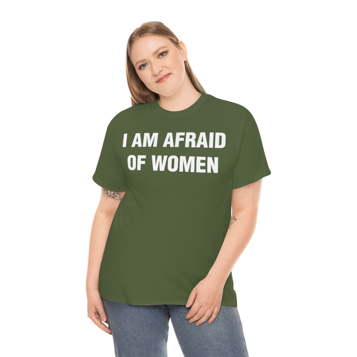 I AM AFRAID OF WOMEN TEE