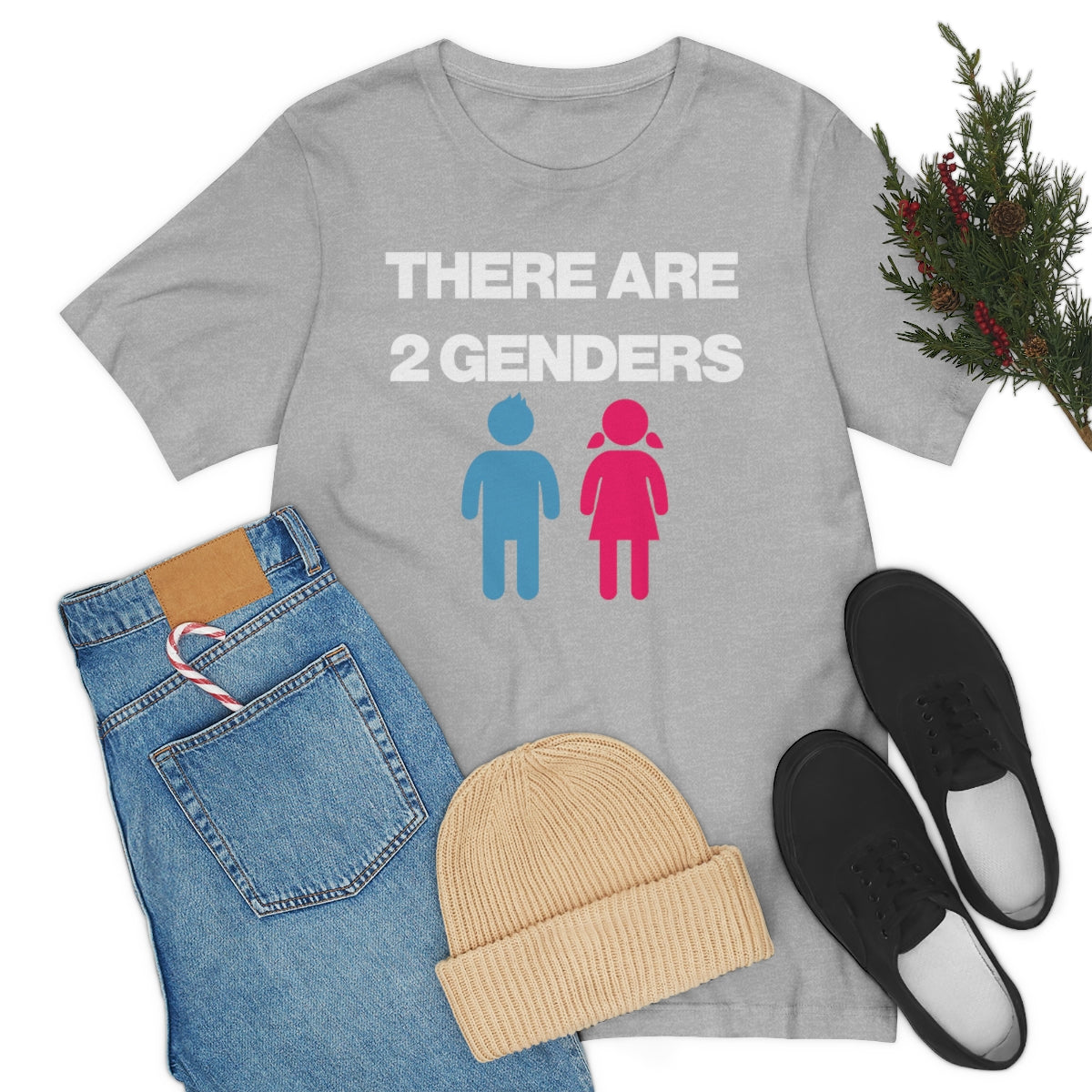 THERE ARE 2 GENDERS TEE