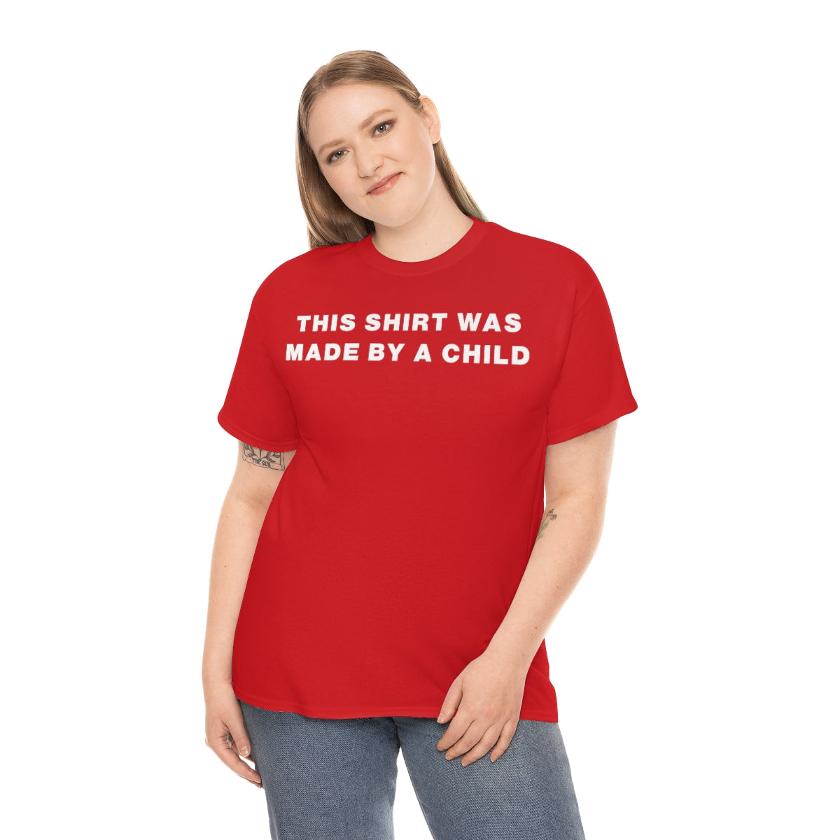 THIS SHIRT WAS MADE BY A CHILD TEE