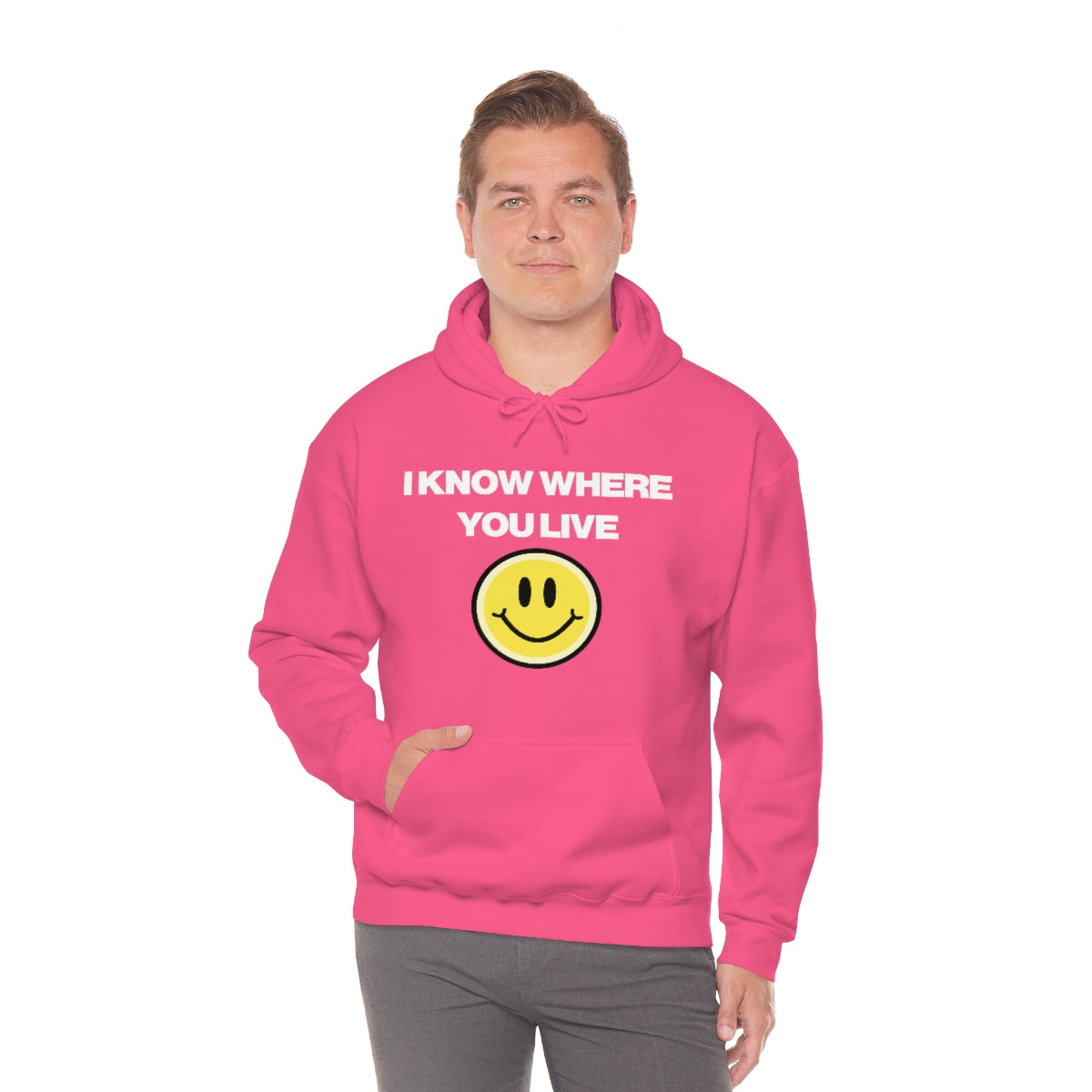 I KNOW WHERE YOU LIVE HOODIE