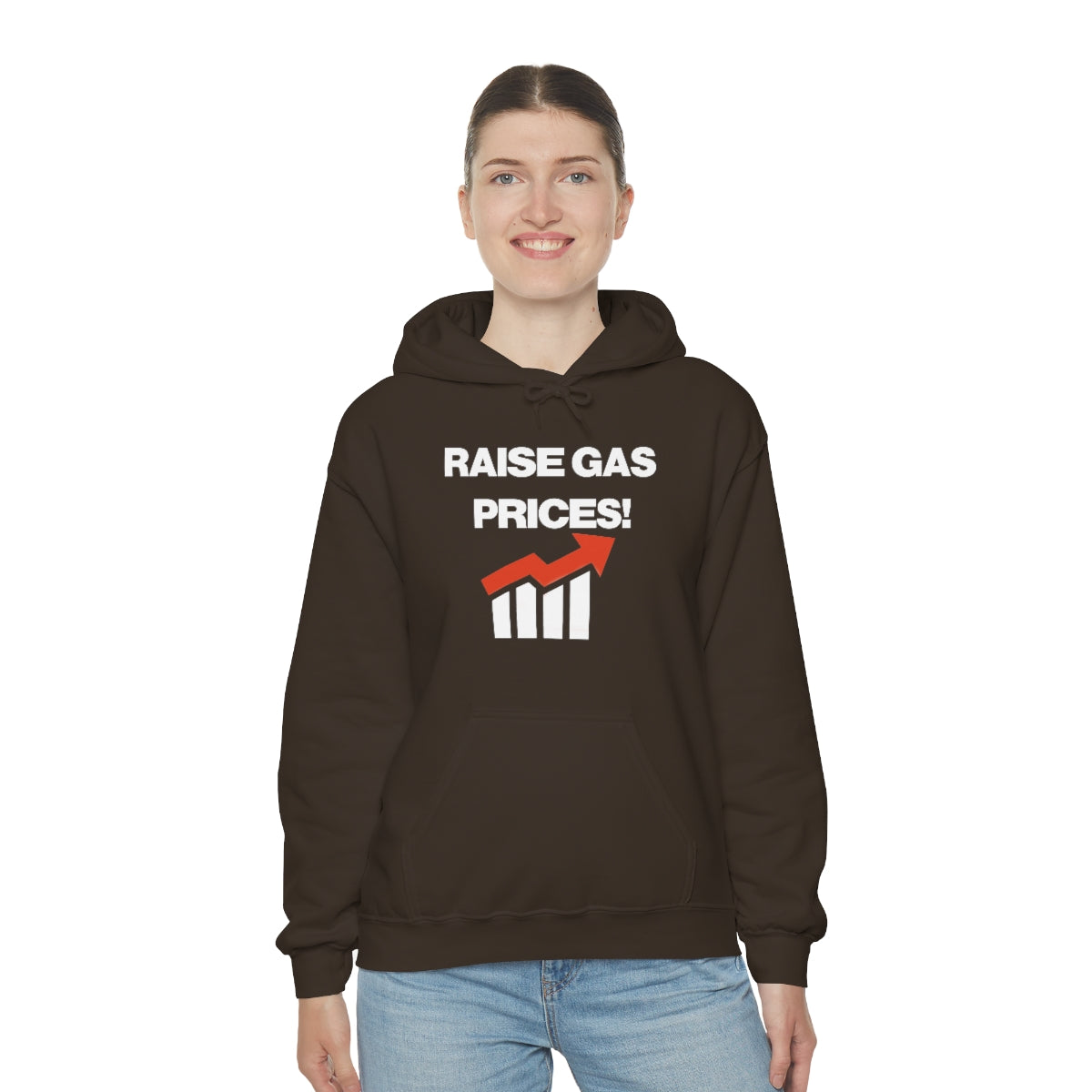 RAISE GAS  PRICES! HOODIE