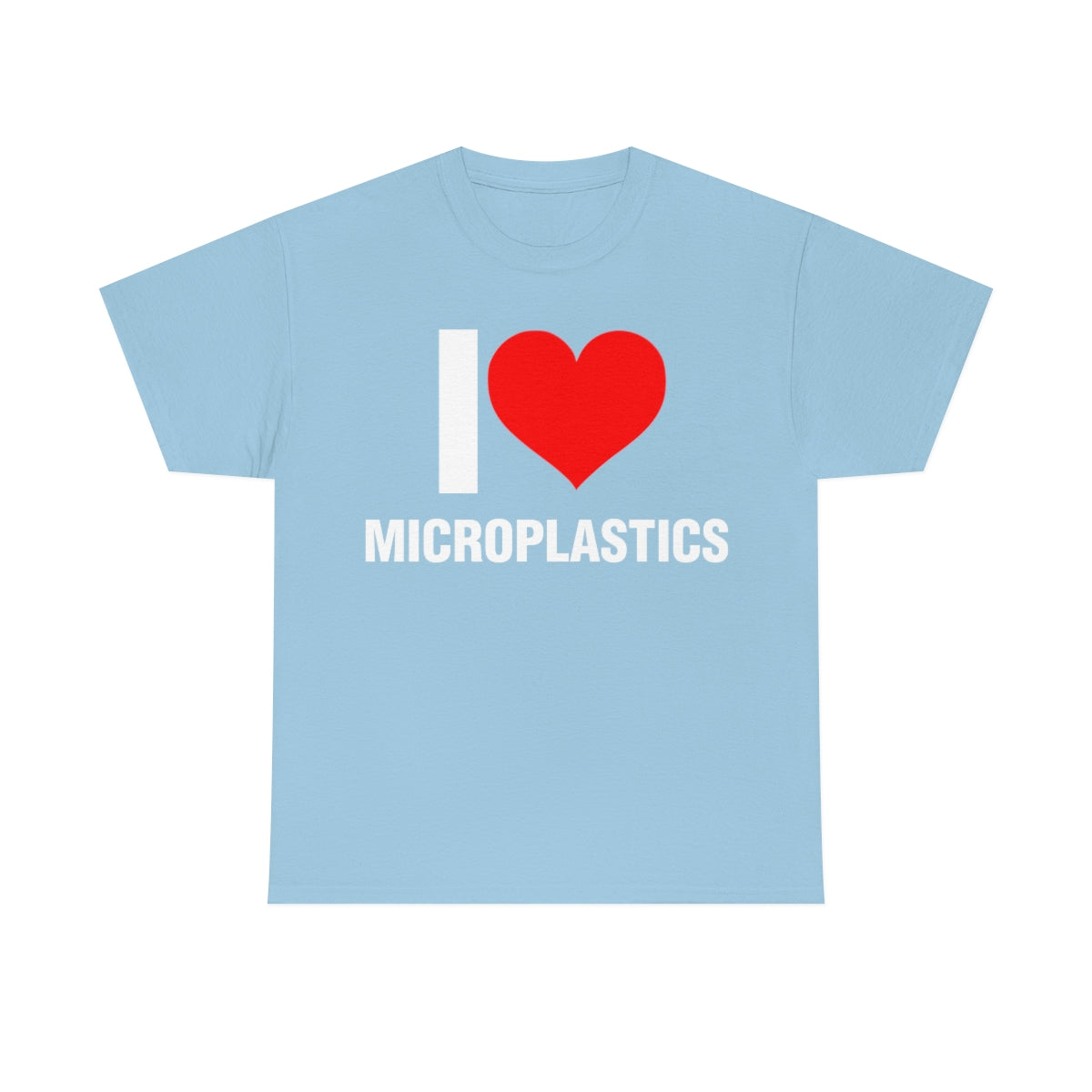 I LOVE MICROPLASTICS TEE