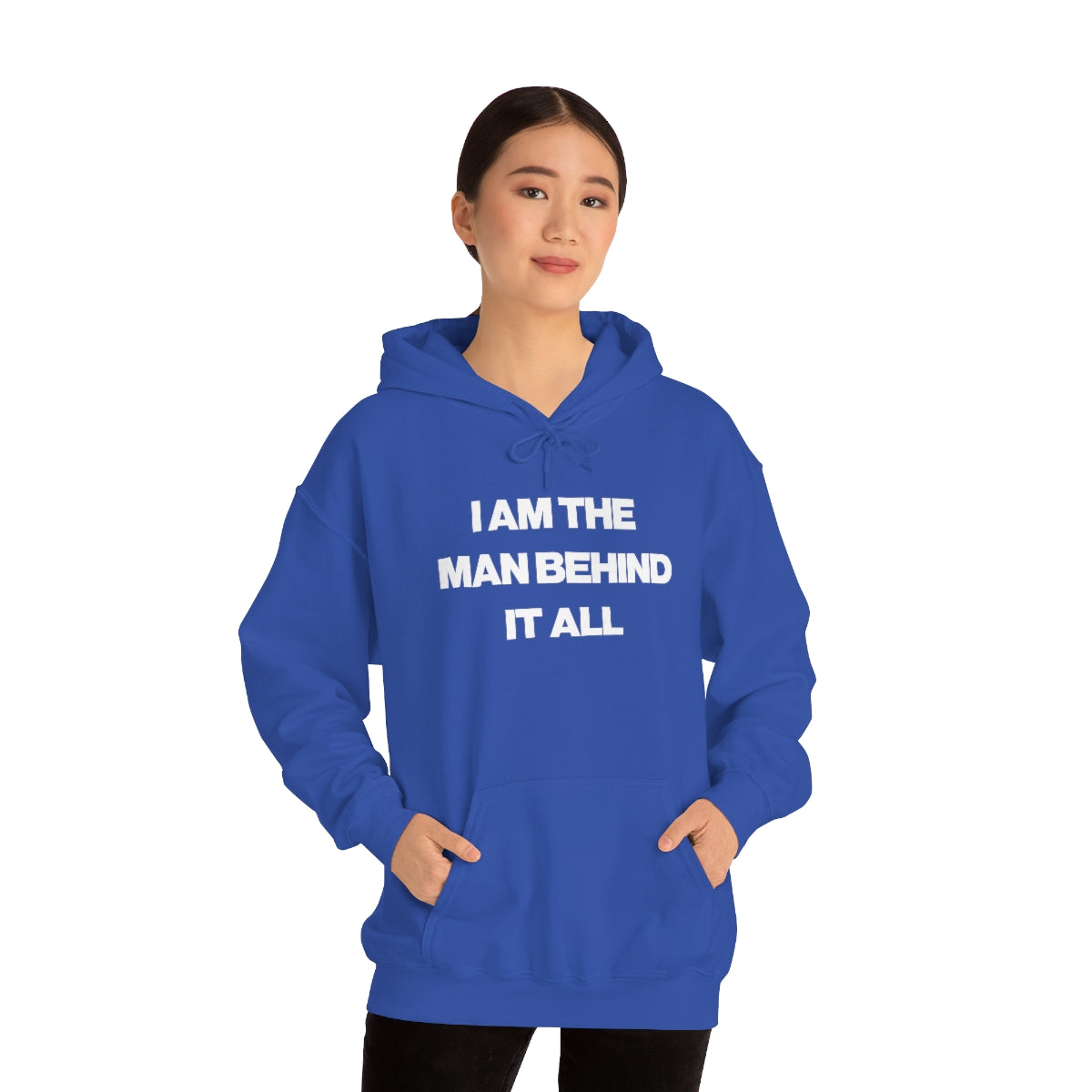 I AM THE MAN BEHIND IT ALL HOODIE