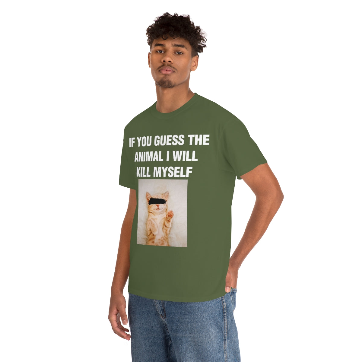 IF YOU GUESS THE ANIMAL I WILL KILL MYSELF TEE