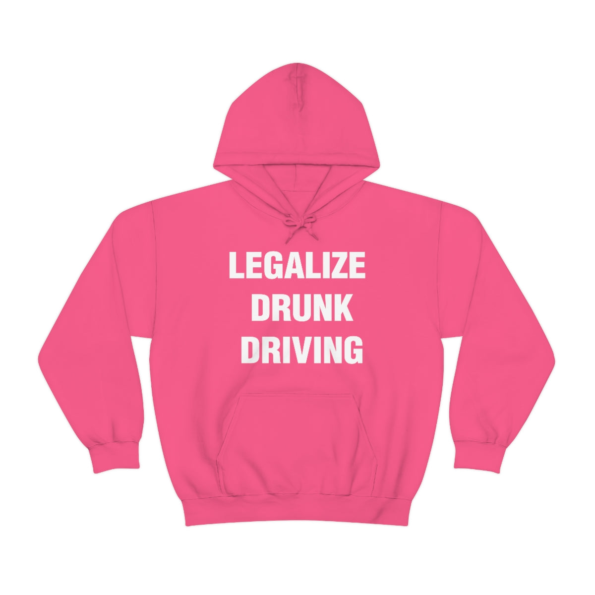 LEGALIZE  DRUNK DRIVING HOODIE