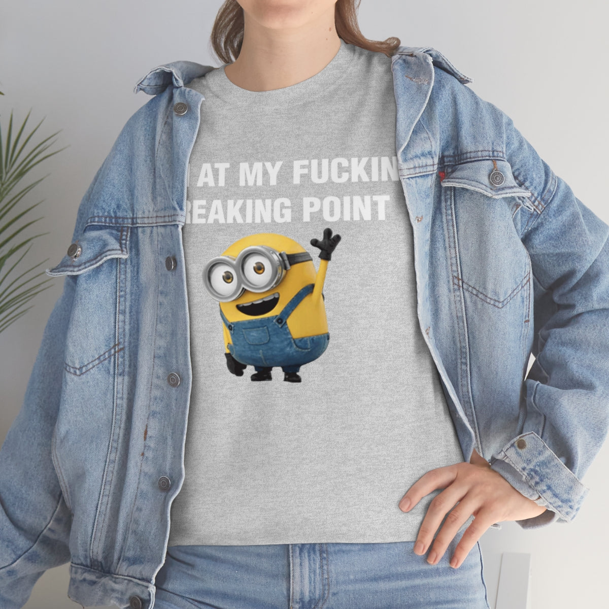 I AM AT MY FUCKING BREAKING POINT TEE