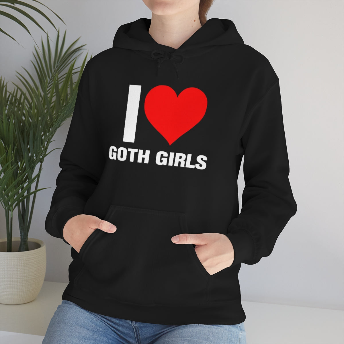 I LOVE GOTH GIRLS HOODIE