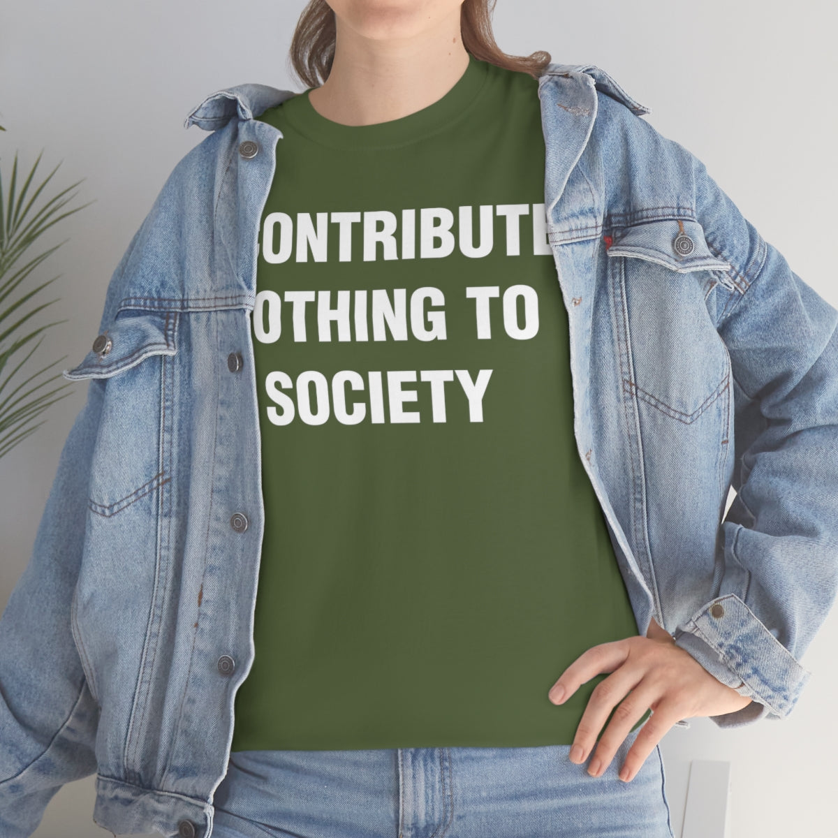 I CONTRIBUTE NOTHING TO SOCIETY TEE