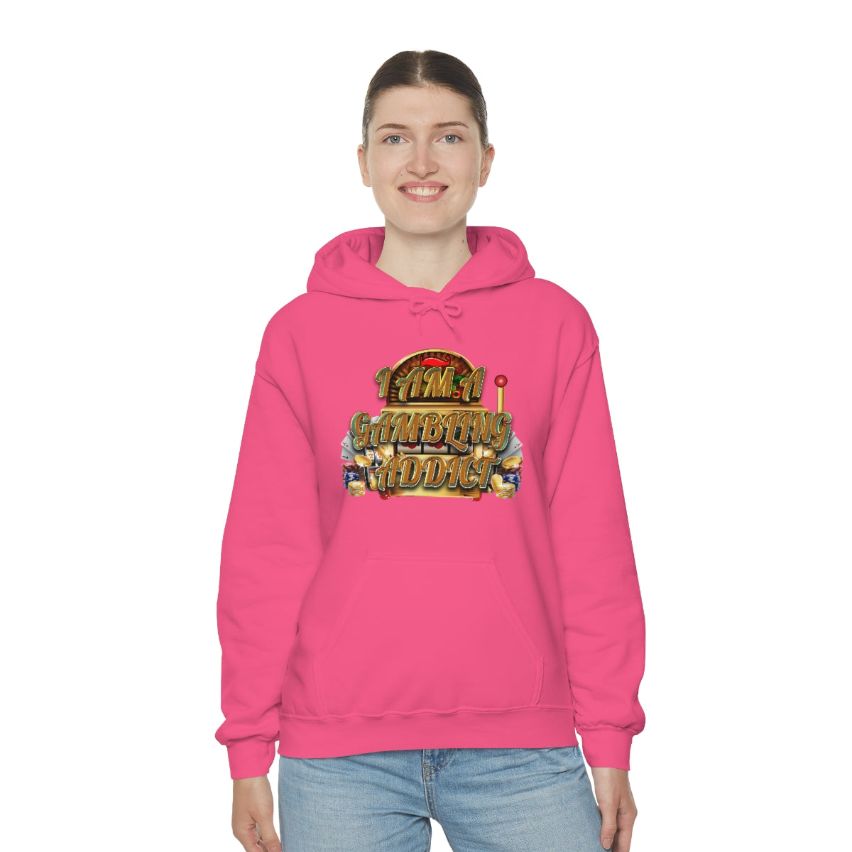 I AM A GAMBLING ADDICT HOODIE