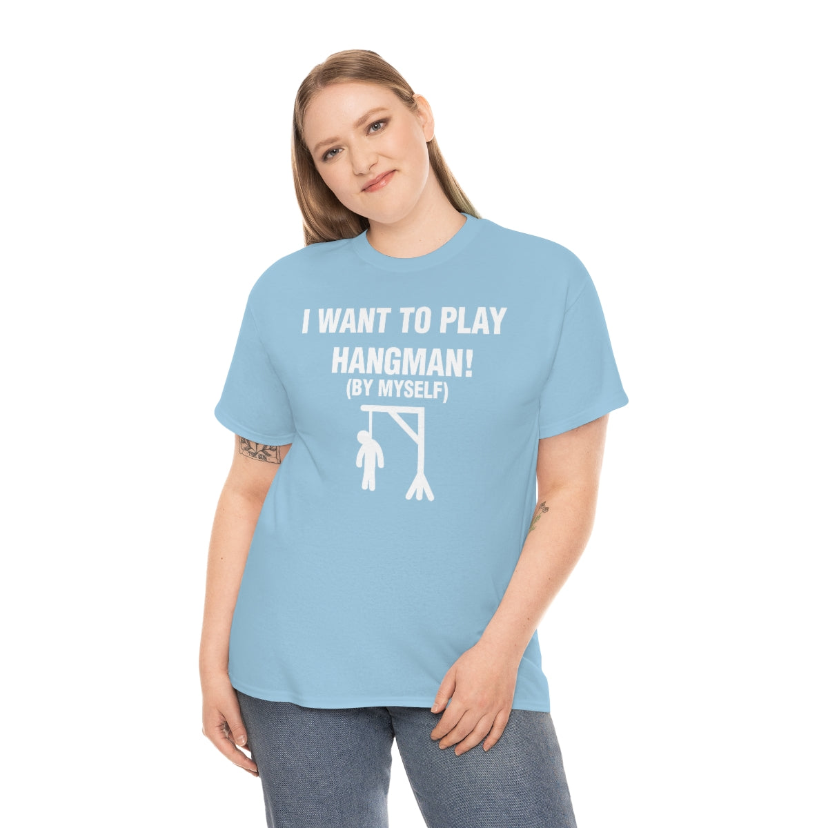 I WANT TO PLAY  HANGMAN! TEE