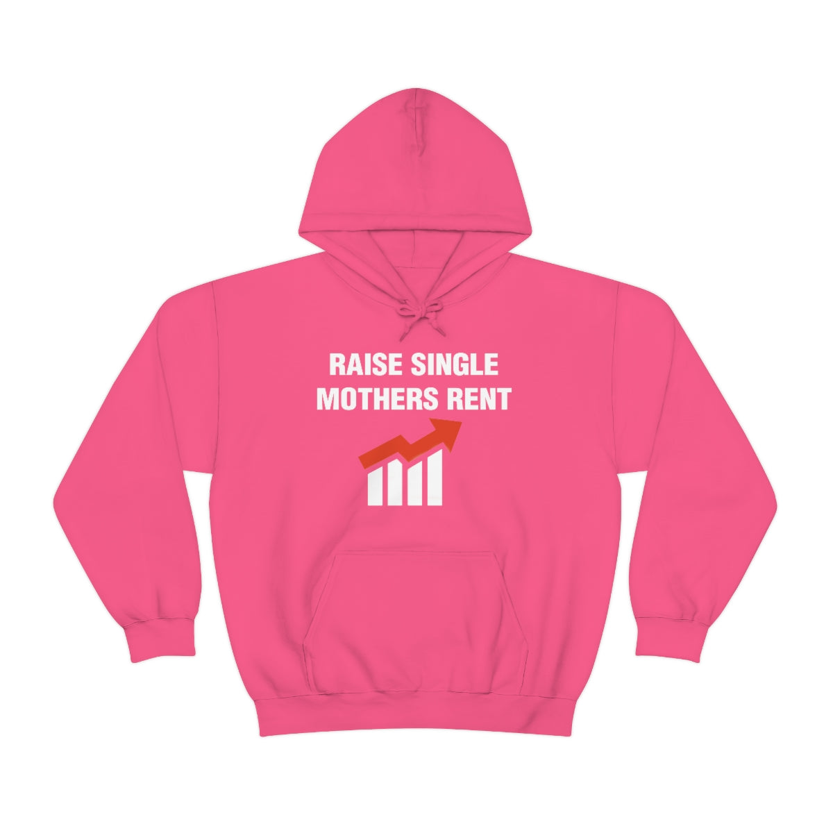 RAISE SINGLE MOTHERS RENT HOODIE