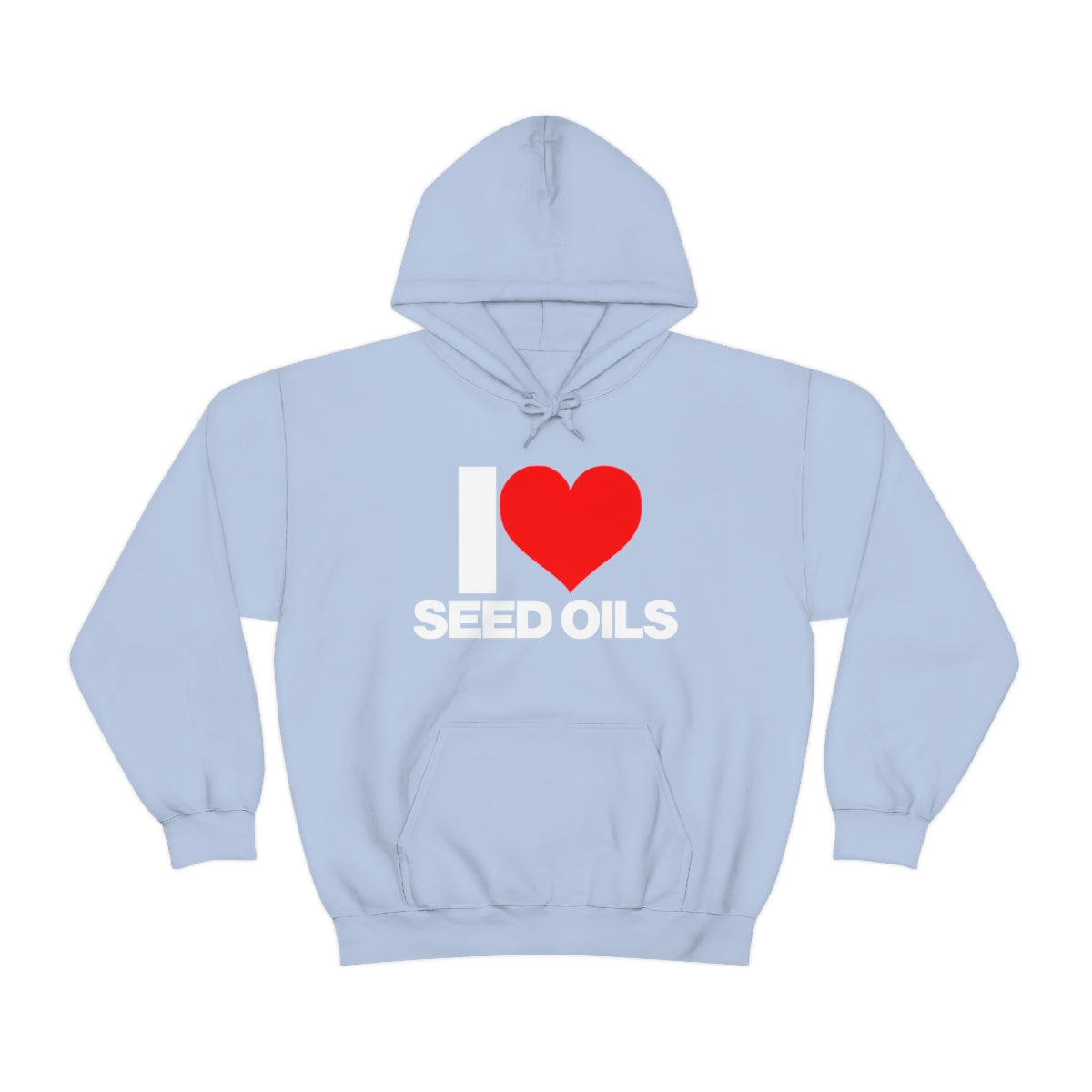 I LOVE SEED OILS HOODIE