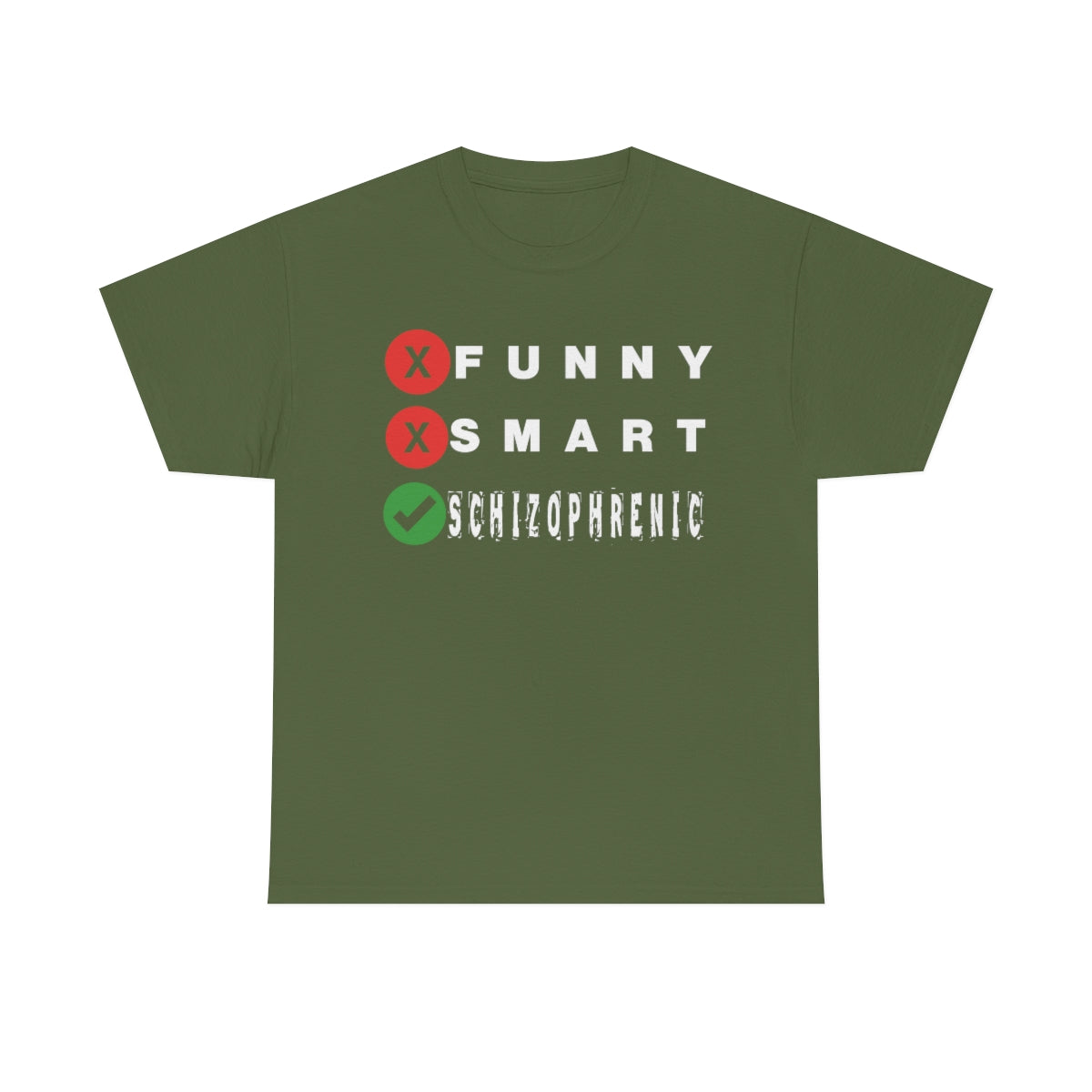 FUNNY SMART SCHIZOPHRENIC TEE