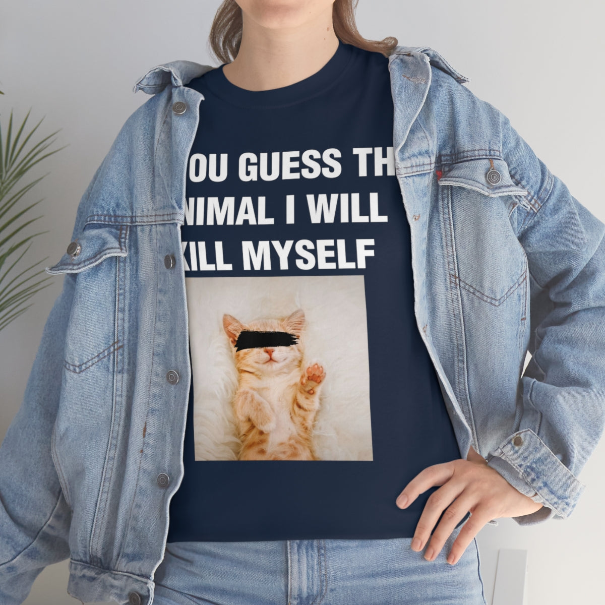 IF YOU GUESS THE ANIMAL I WILL KILL MYSELF TEE