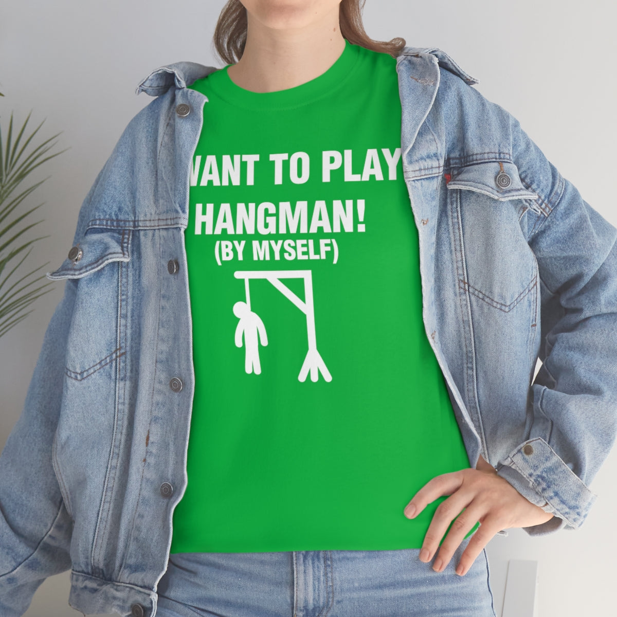 I WANT TO PLAY  HANGMAN! TEE