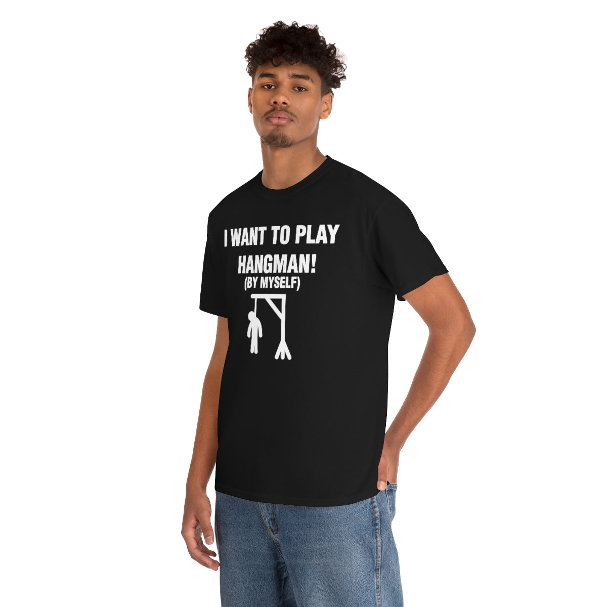 I WANT TO PLAY  HANGMAN! TEE