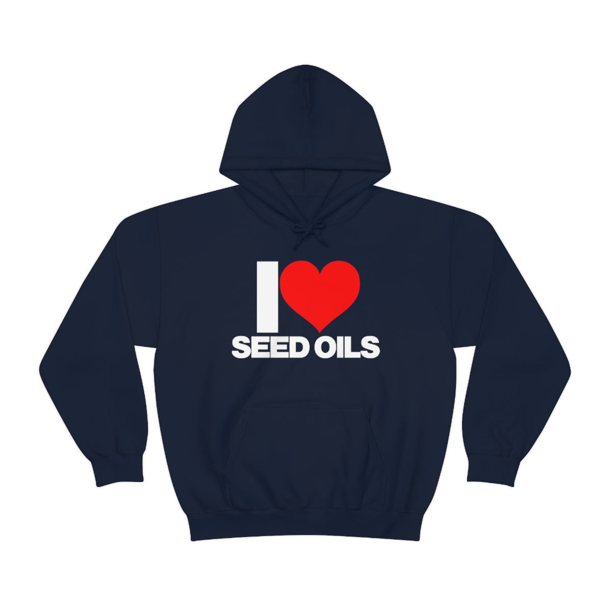 I LOVE SEED OILS HOODIE