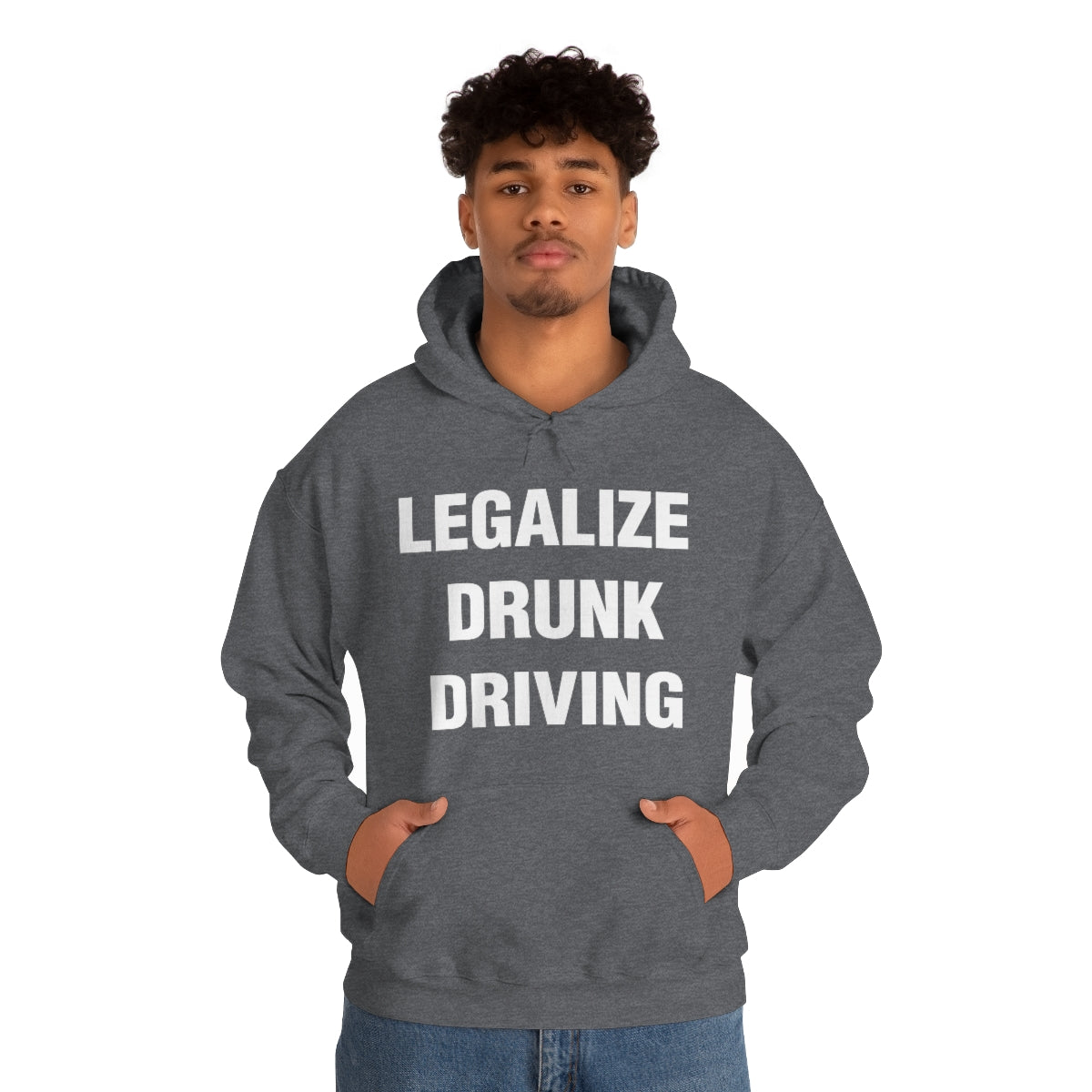 LEGALIZE  DRUNK DRIVING HOODIE