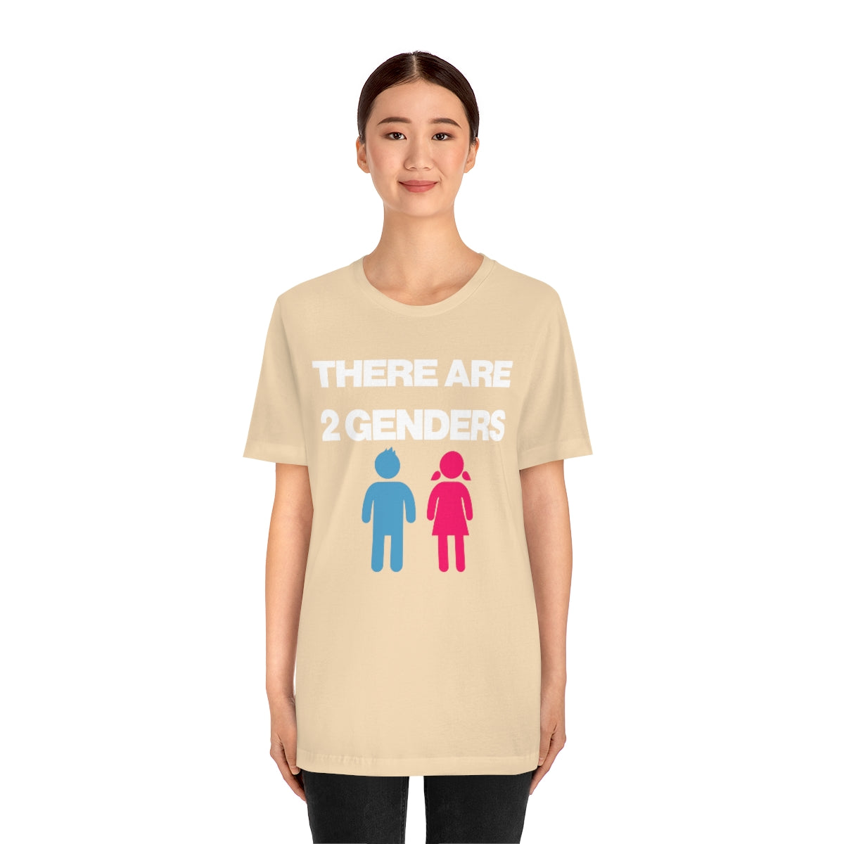 THERE ARE 2 GENDERS TEE