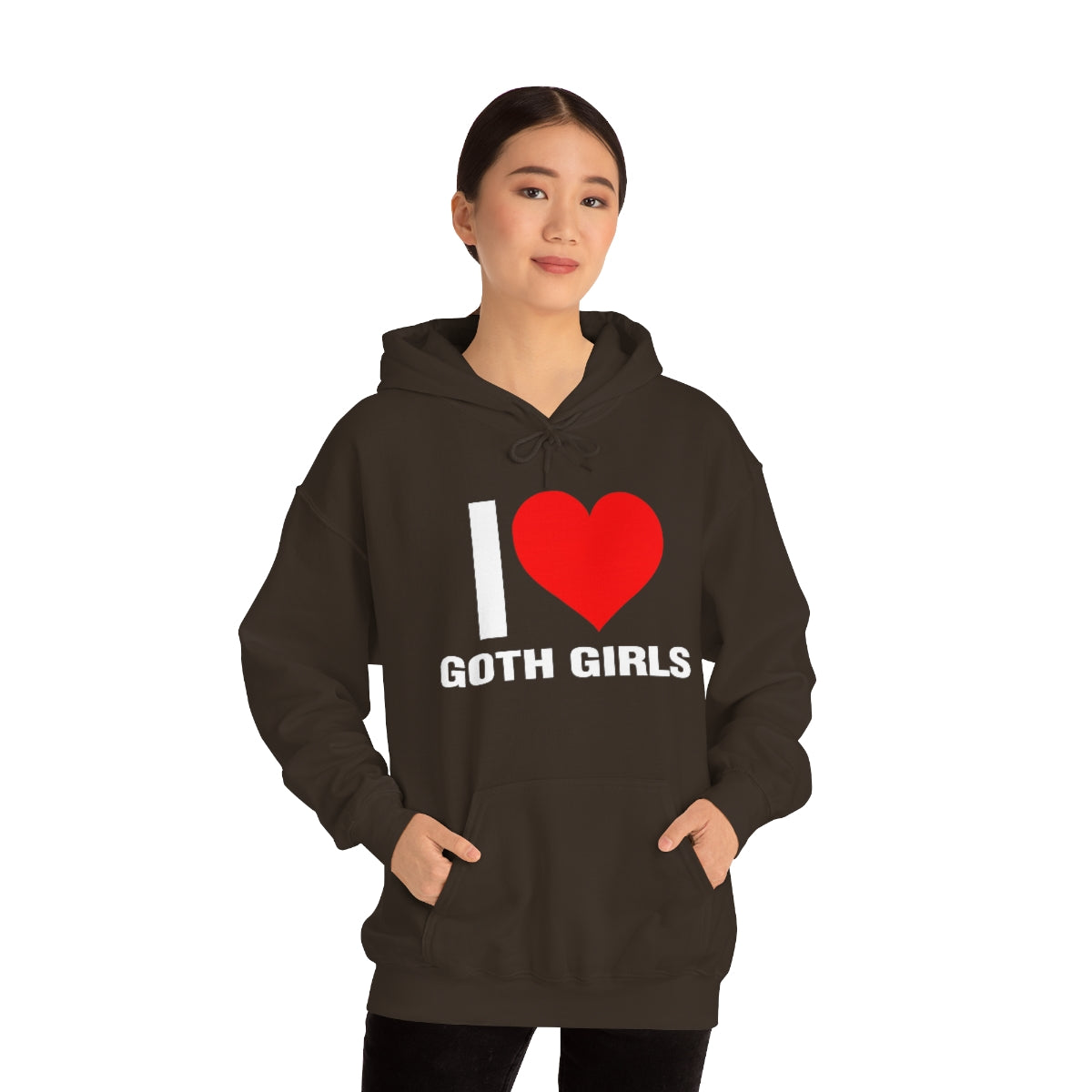 I LOVE GOTH GIRLS HOODIE