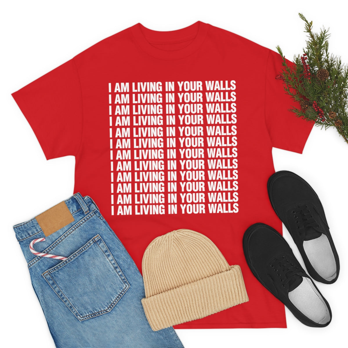 I AM LIVING IN YOUR WALLS TEE