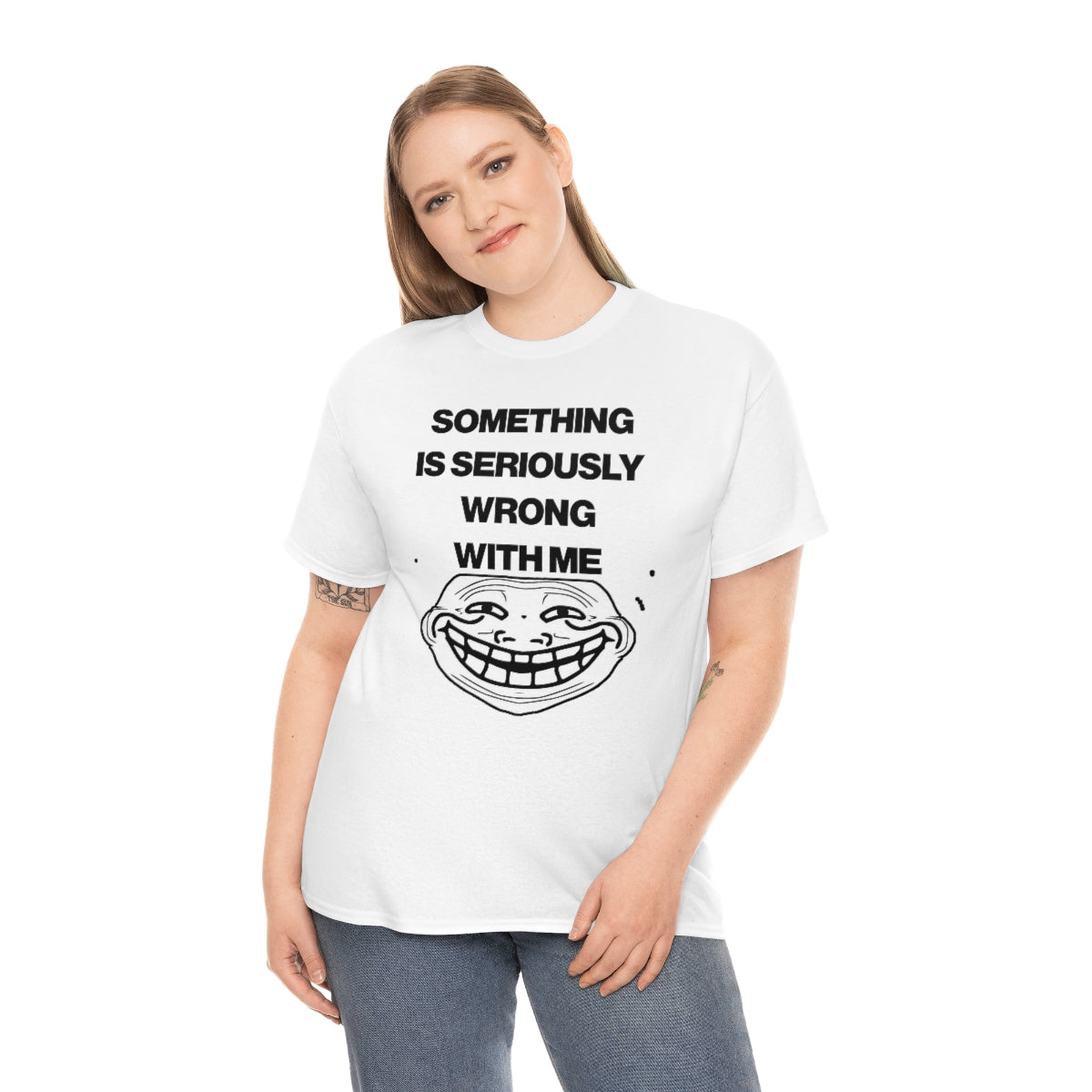 SOMETHING  IS SERIOUSLY  WRONG WITH ME TEE