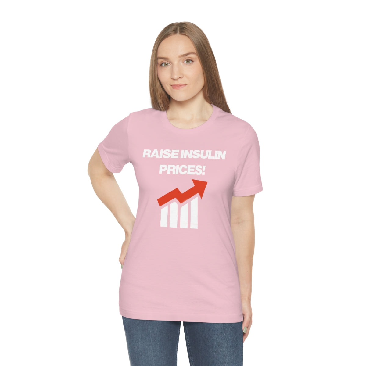 RAISE INSULIN PRICES! TEE