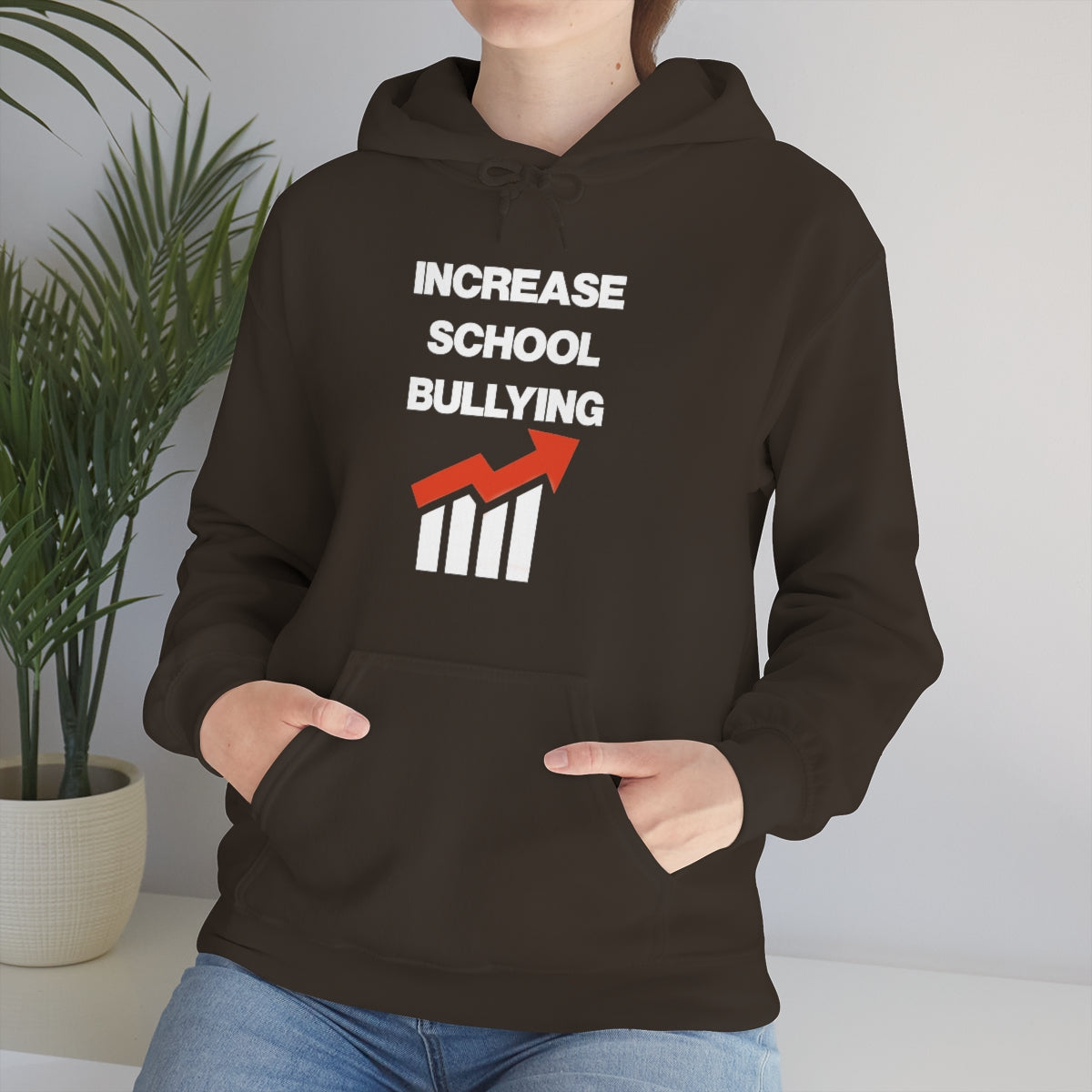 INCREASE SCHOOL BULLYING HOODIE