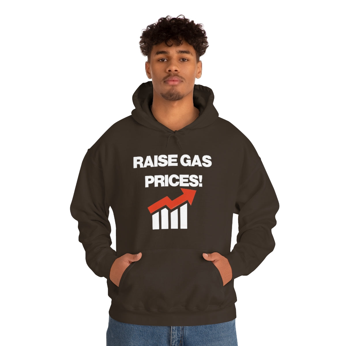 RAISE GAS  PRICES! HOODIE