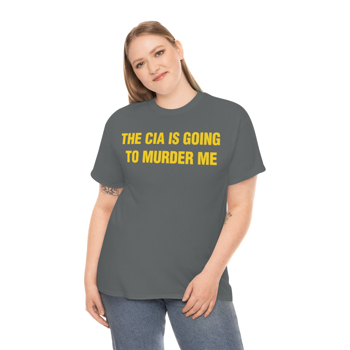 THE CIA IS GOING  TO MURDER ME TEE