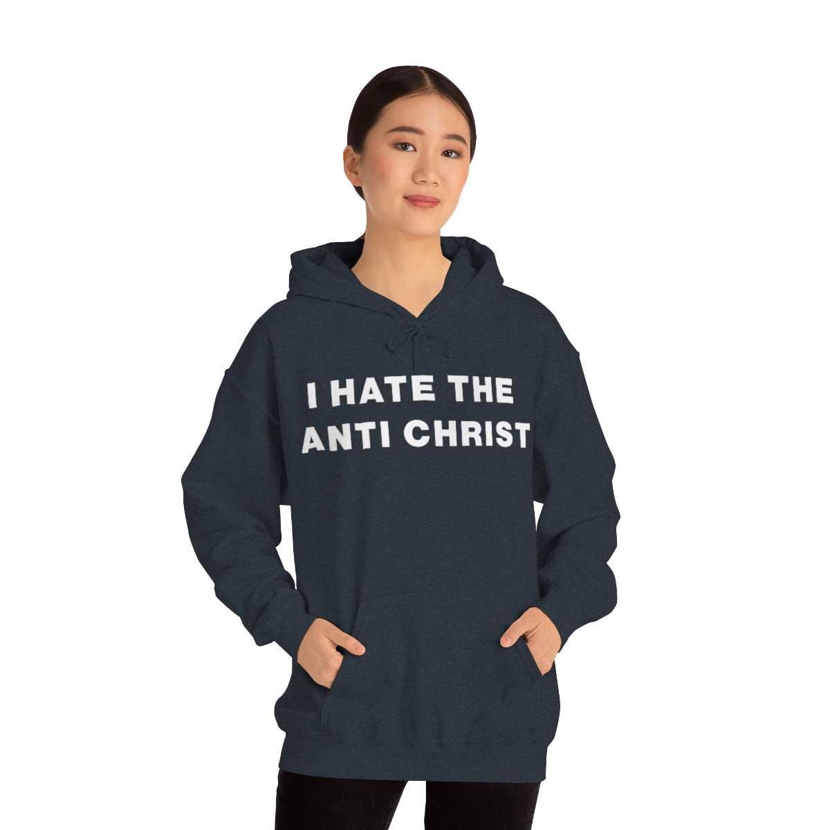 I HATE THE ANTI CHRIST HOODIE