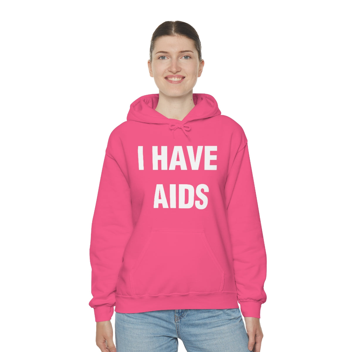 I HAVE  AIDS HOODIE