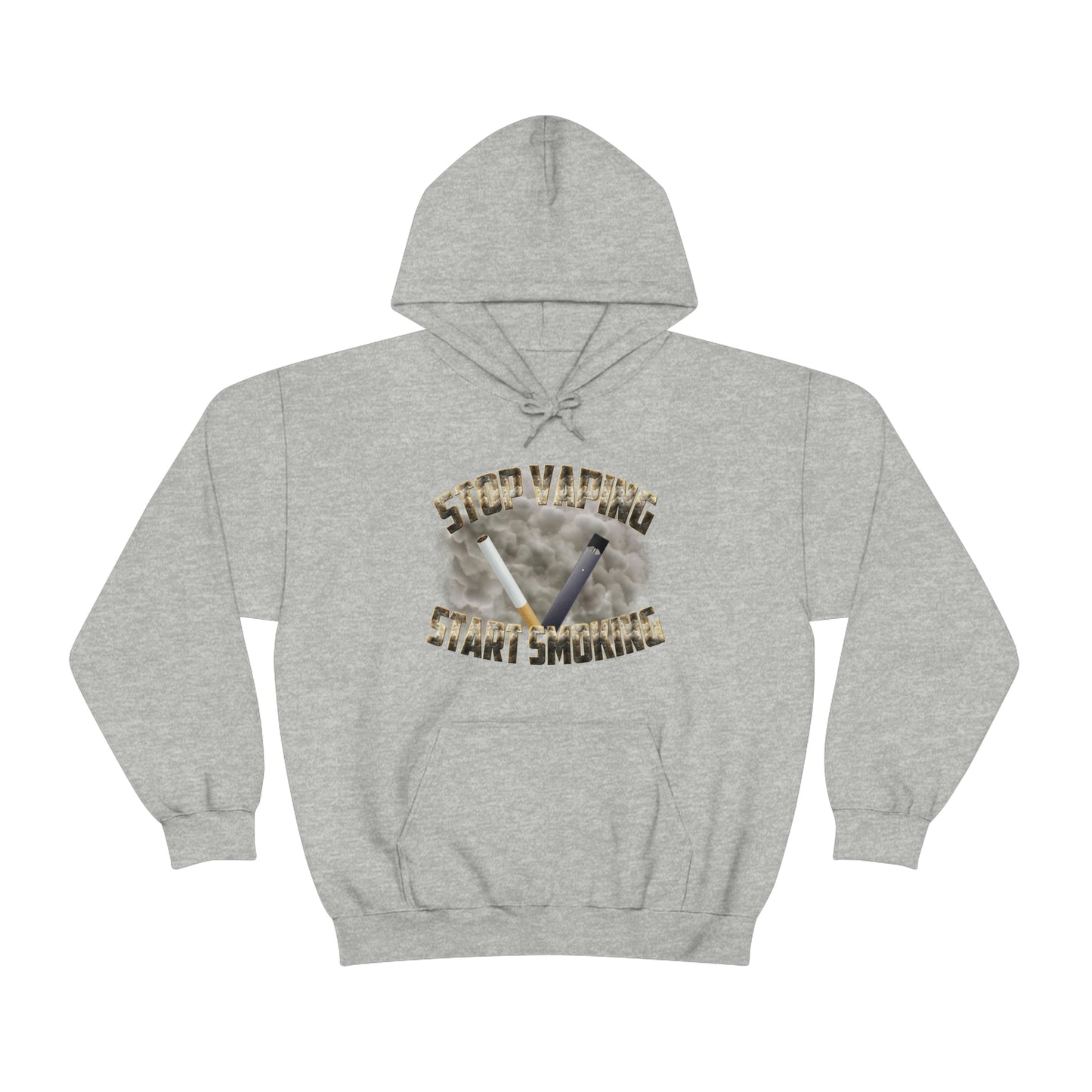 STOP VAPING START SMOKING HOODIE