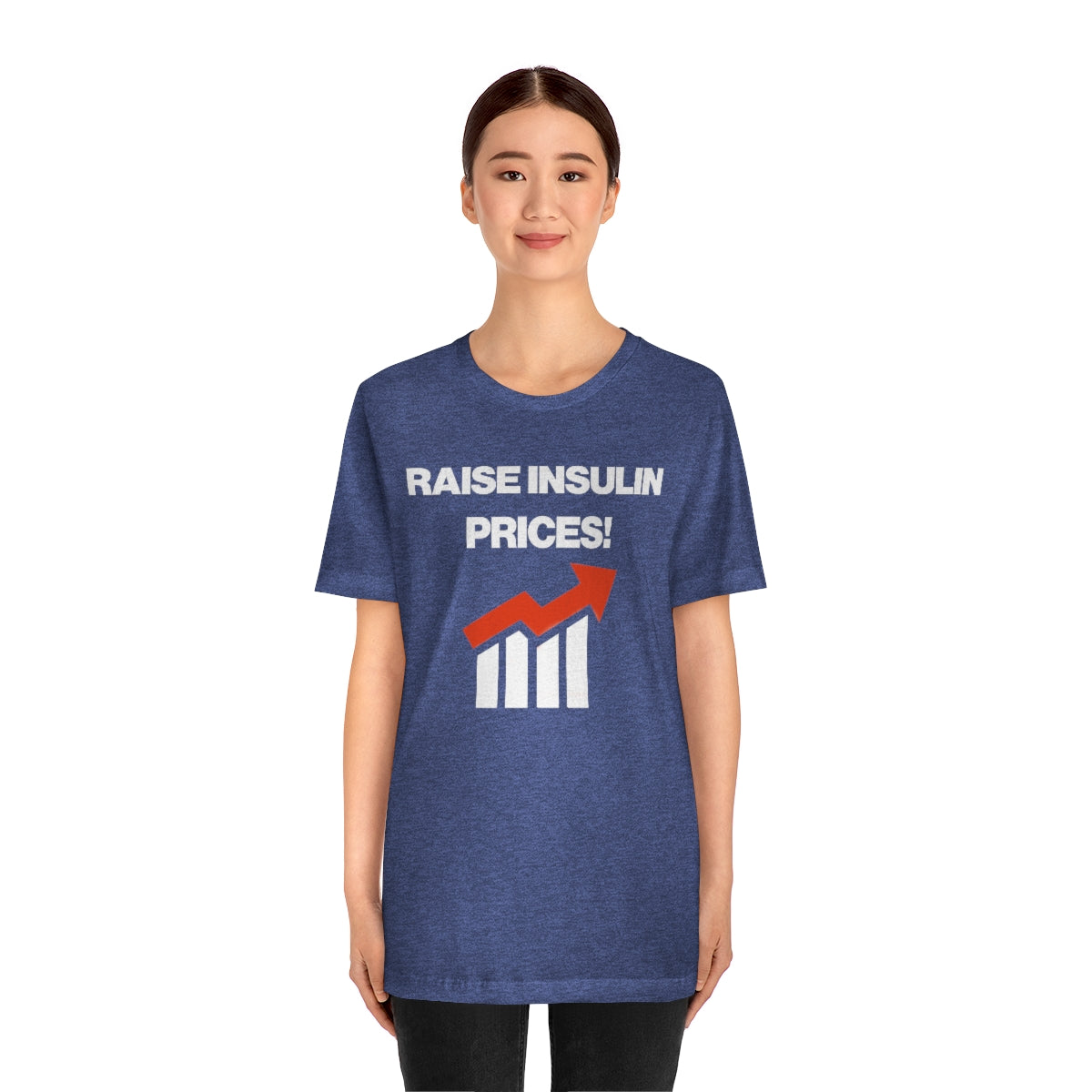 RAISE INSULIN PRICES! TEE