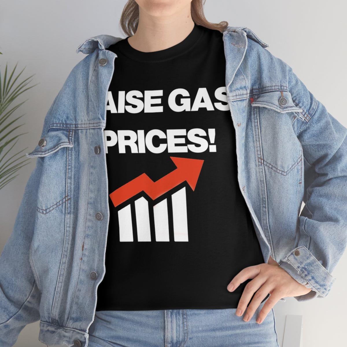 RAISE GAS  PRICES TEE