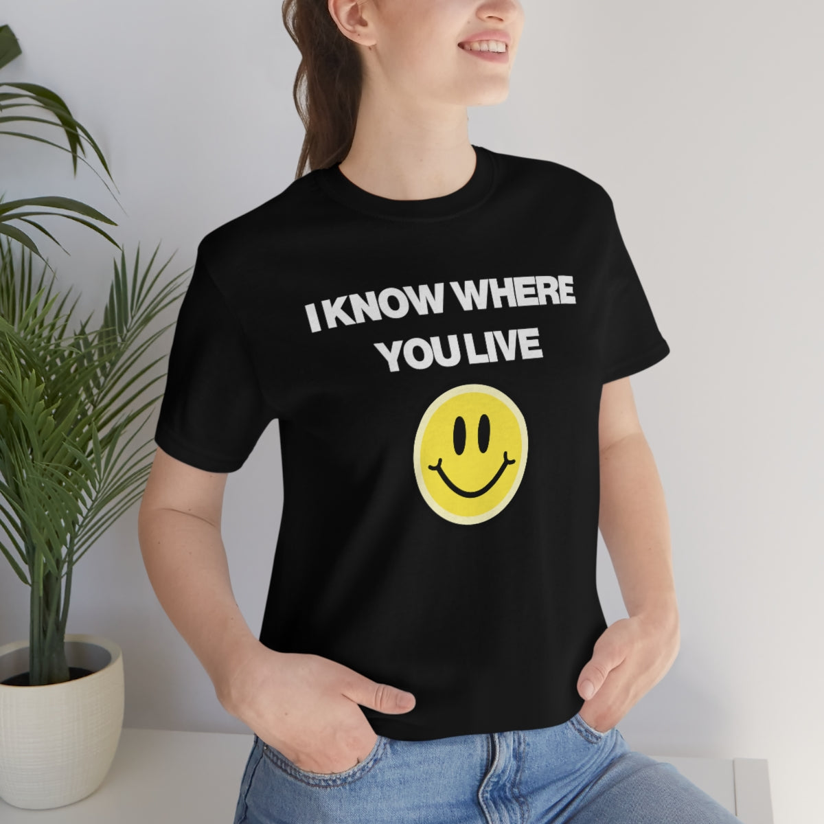 I KNOW WHERE YOU LIVE TEE