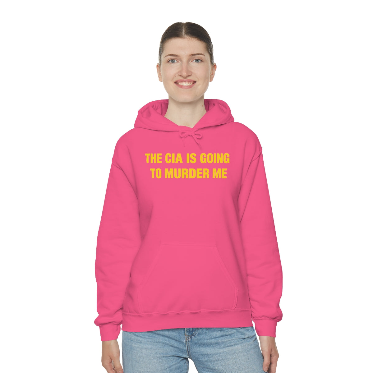 THE CIA IS GOING  TO MURDER ME HOODIE