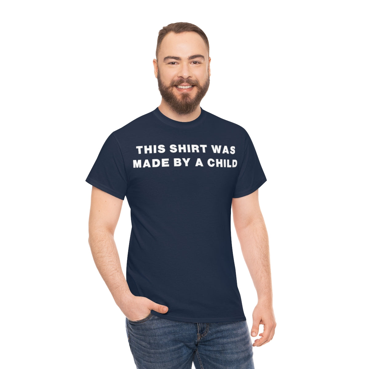 THIS SHIRT WAS MADE BY A CHILD TEE