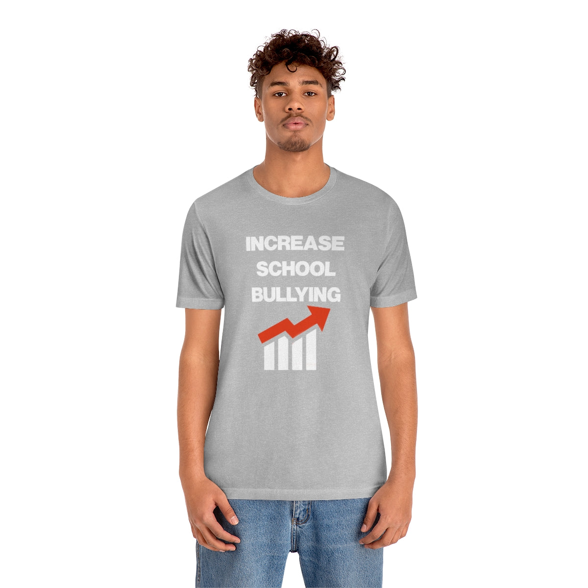 INCREASE SCHOOL BULLYING TEE