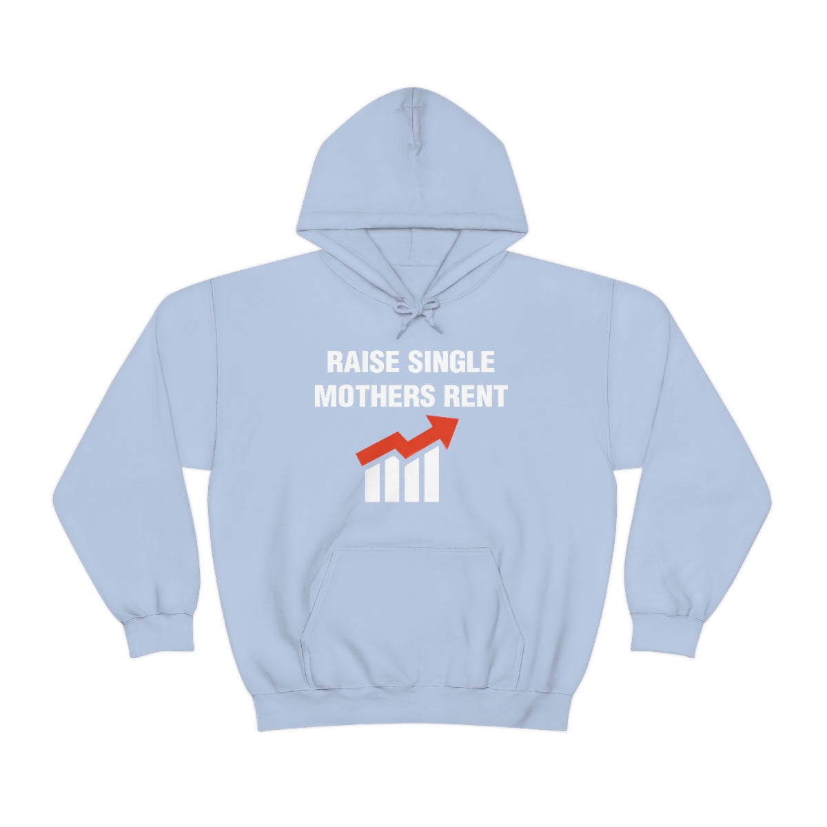 RAISE SINGLE MOTHERS RENT HOODIE