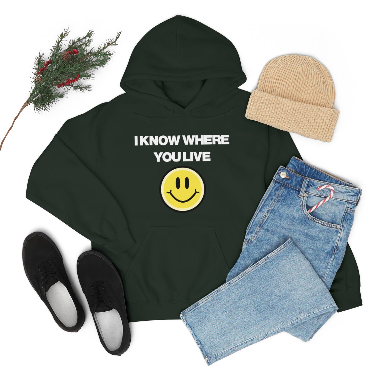 I KNOW WHERE YOU LIVE HOODIE